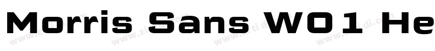 Morris Sans W01 Heav字体转换 Morris Sans W01 Heav字体转换